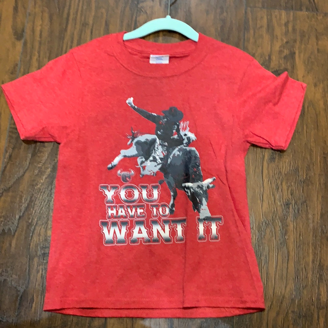 You Have To Want It Tee