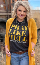 Load image into Gallery viewer, Pray Like He!! Graphic Tee
