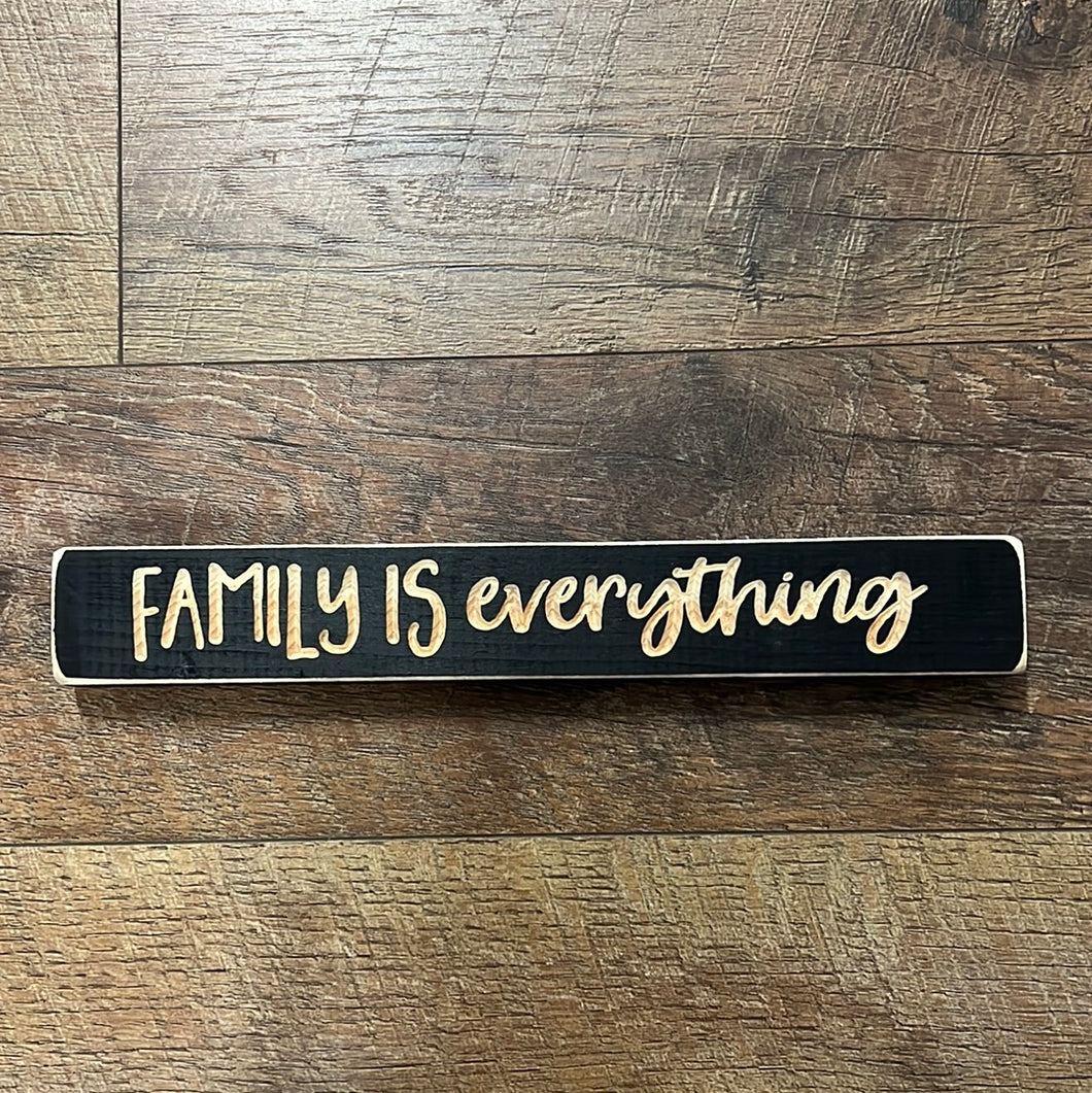Family is Everything Sign