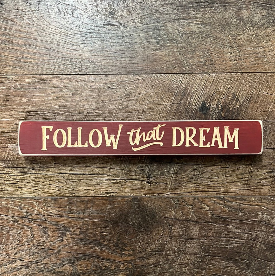 Follow that Dream Sign