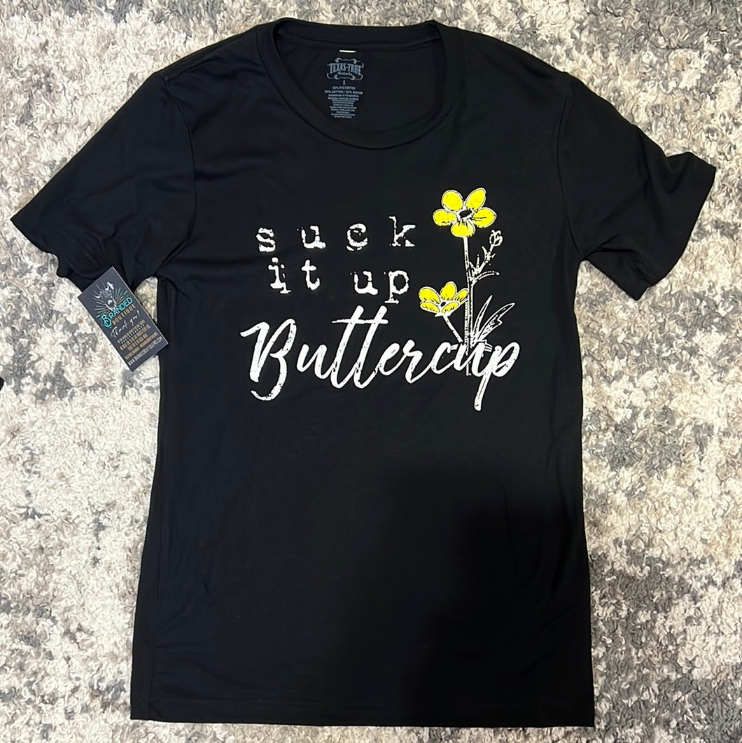 Suck It Up Buttercup Graphic Tee